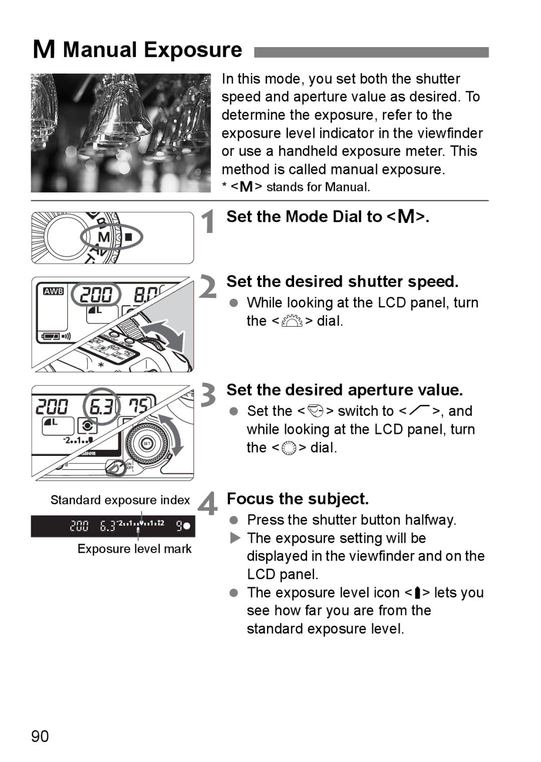 Canon EOS 5D instruction manual AManual Exposure, Set the Mode Dial to a Set the desired shutter speed 