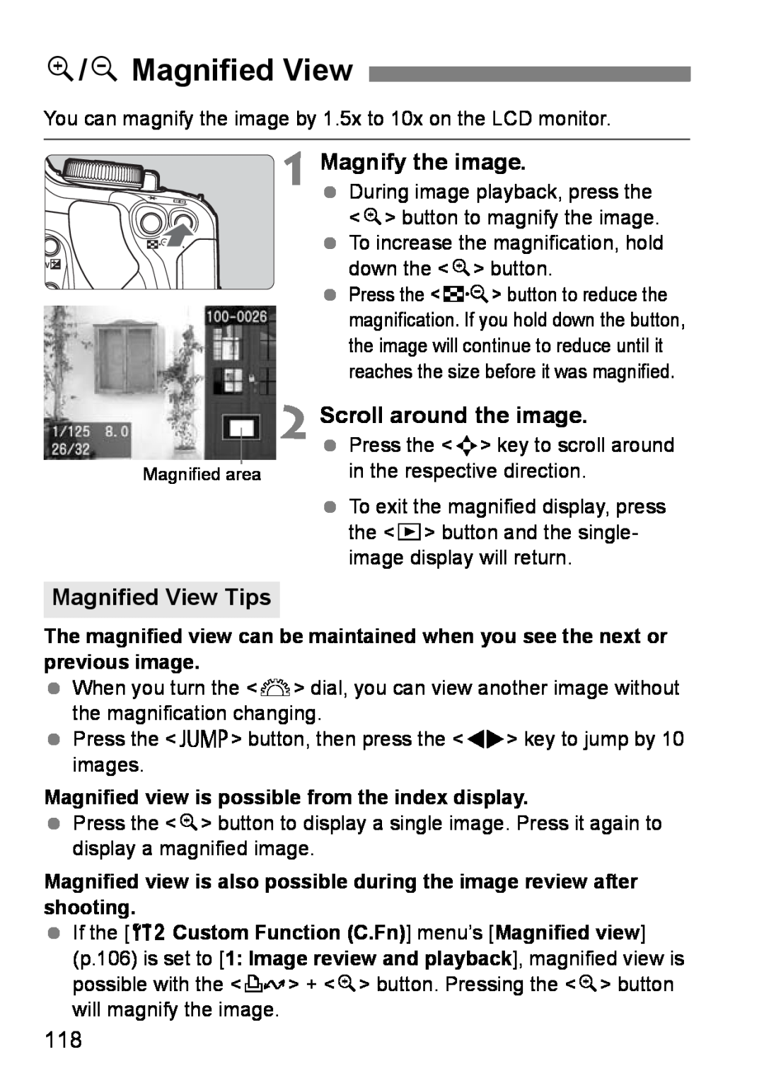 Canon EOS DIGITAL REBEL XTI u/yMagnified View, Magnify the image, Scroll around the image, Magnified View Tips 