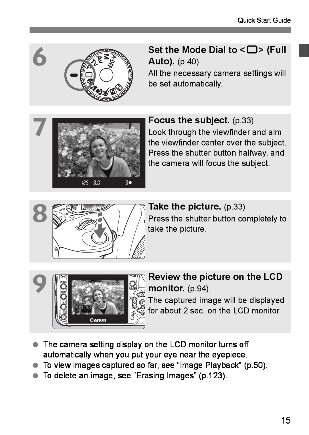 Canon EOS DIGITAL REBEL XTI Set the Mode Dial to 1 Full, Auto. p.40, Focus the subject. p.33, Take the picture. p.33 