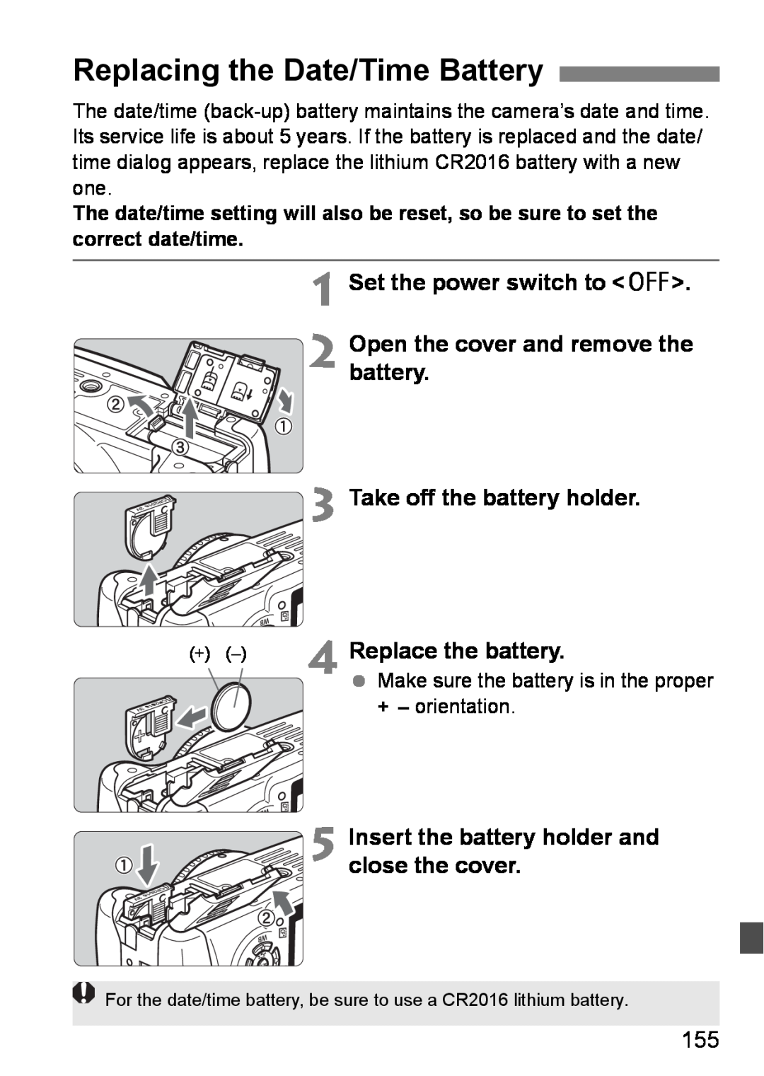 Canon EOS DIGITAL REBEL XTI Replacing the Date/Time Battery, Take off the battery holder, Replace the battery 