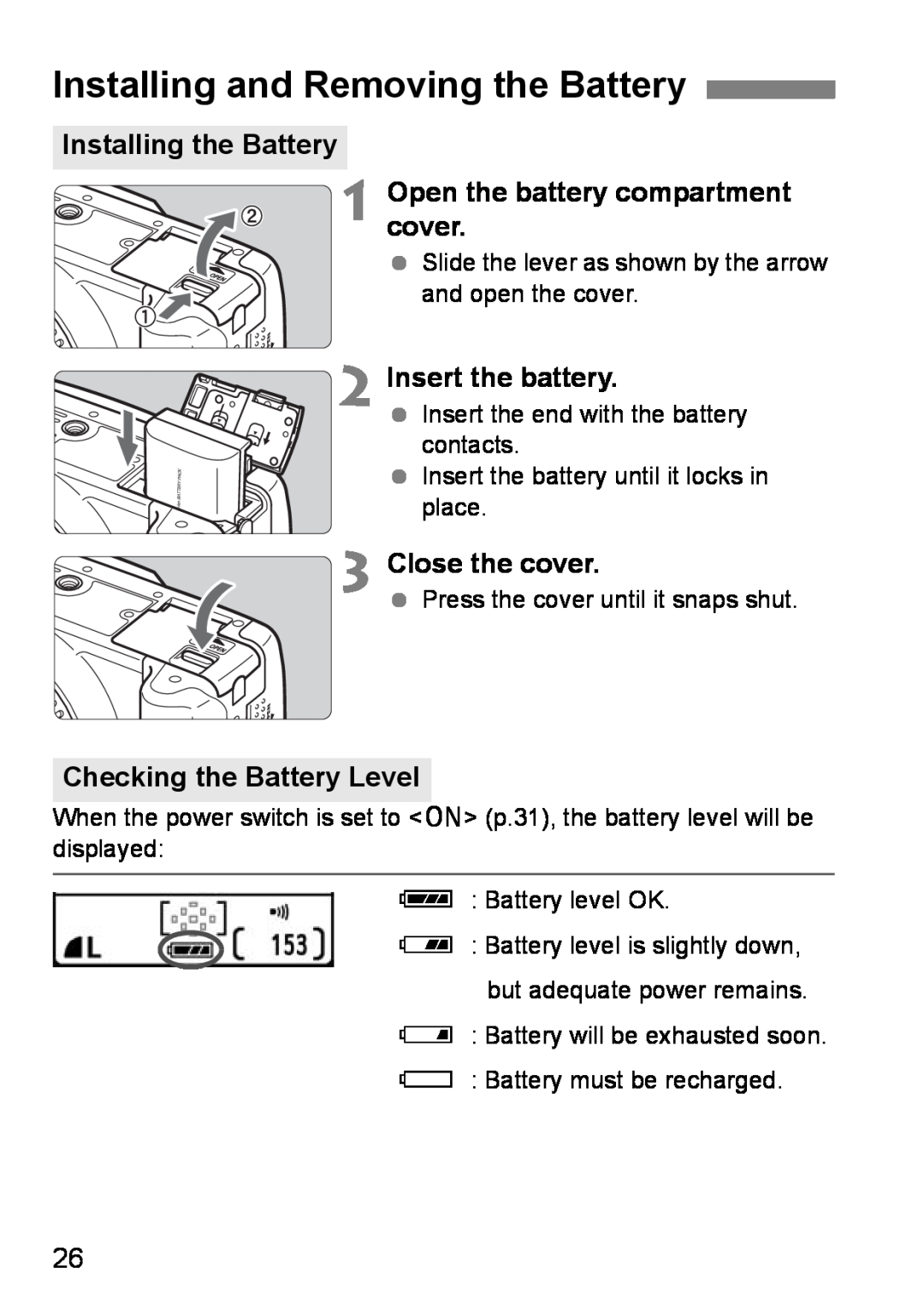 Canon EOS DIGITAL REBEL XTI instruction manual Installing and Removing the Battery, Insert the battery, Close the cover 
