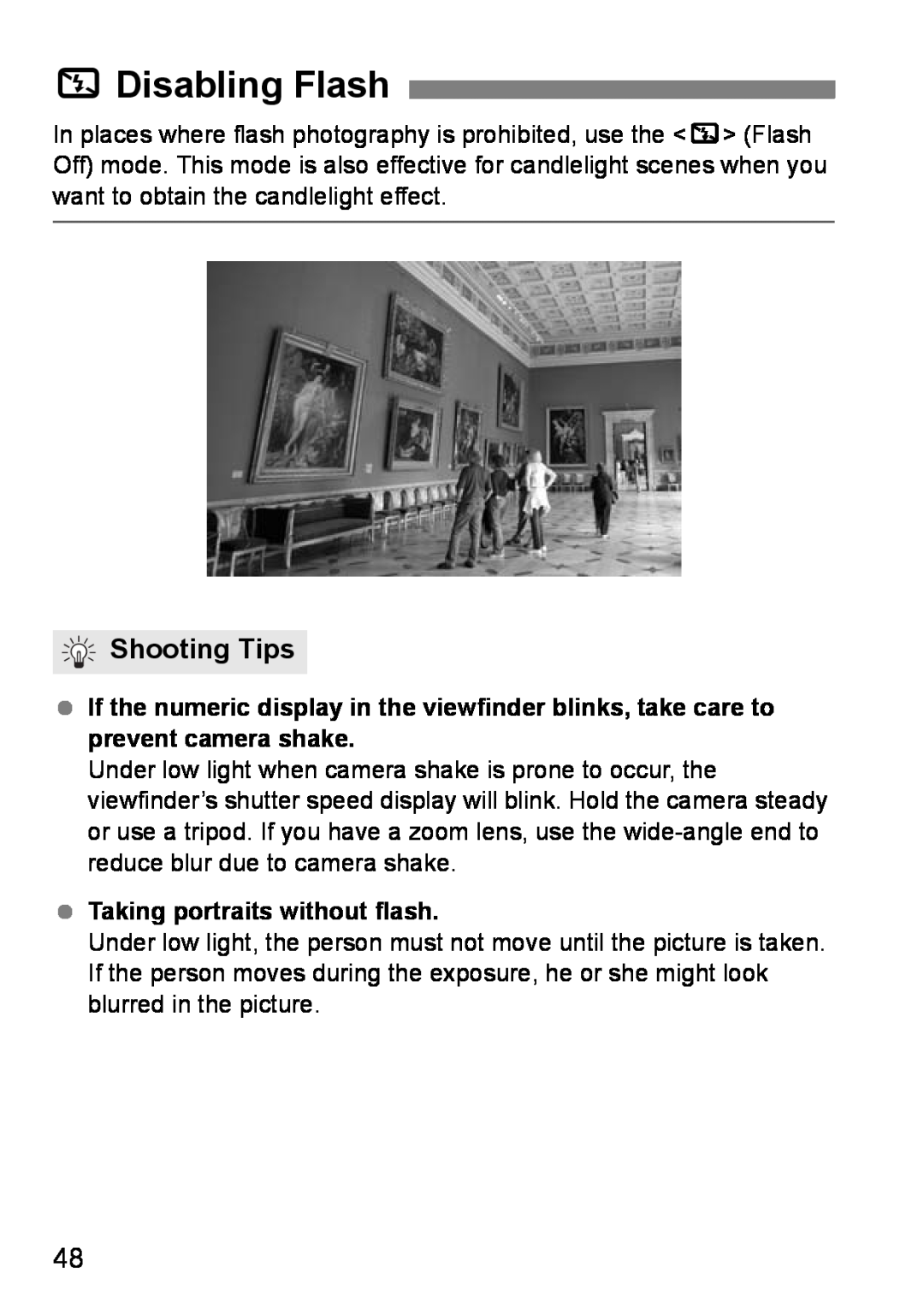 Canon EOS DIGITAL REBEL XTI instruction manual 7Disabling Flash, Shooting Tips, Taking portraits without flash 