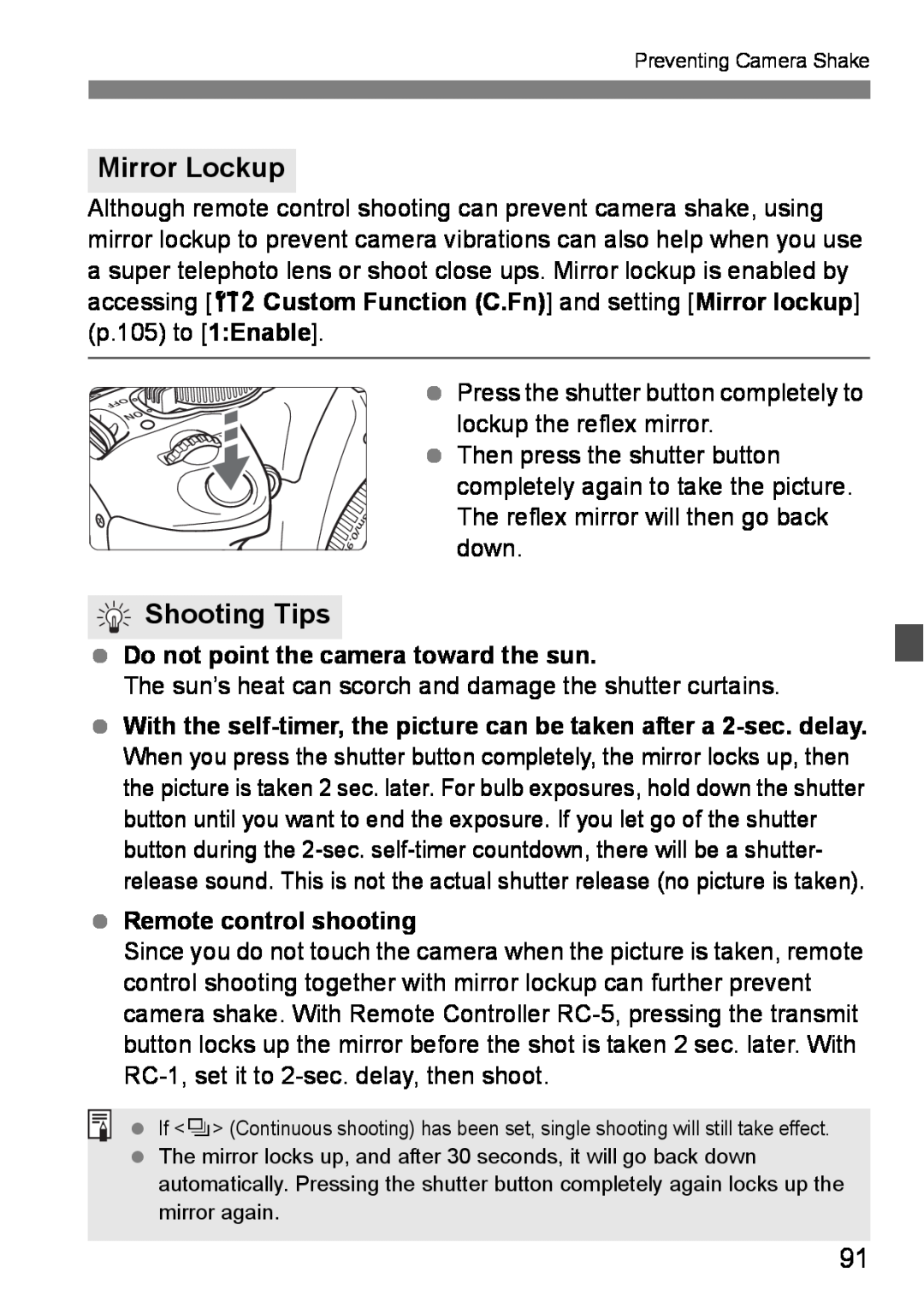 Canon EOS DIGITAL REBEL XTI Mirror Lockup, Shooting Tips, Do not point the camera toward the sun, Remote control shooting 
