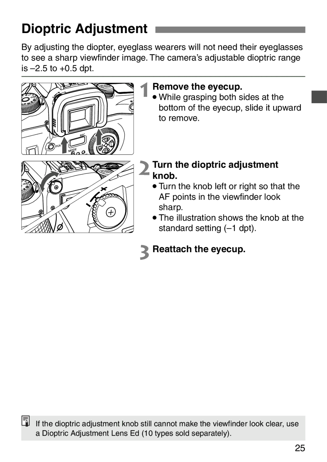 Canon EOS Elan 7NE Body Only manual Dioptric Adjustment, Remove the eyecup, 2Turn the dioptric adjustment knob 