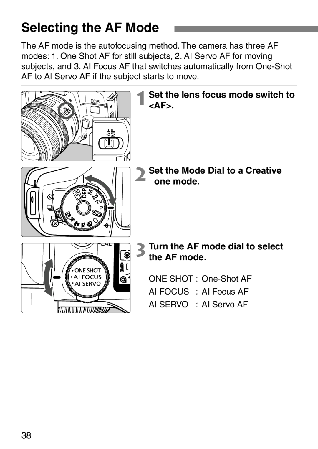 Canon EOS Elan 7NE Body Only manual Selecting the AF Mode 