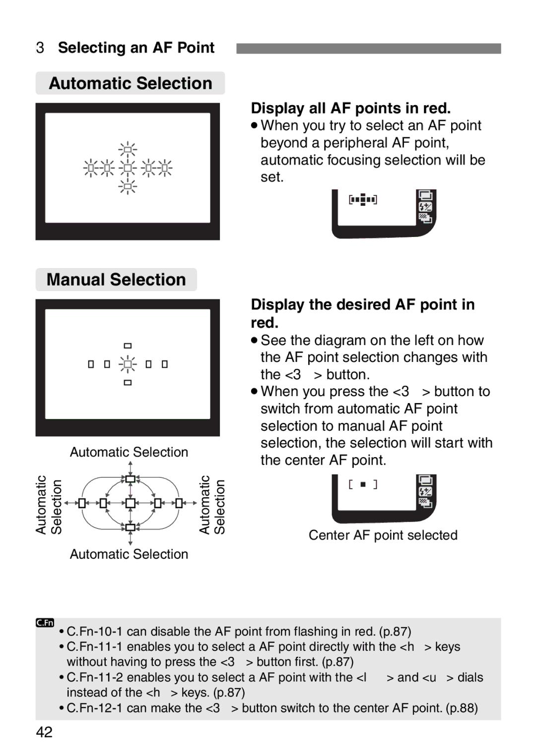 Canon EOS Elan 7NE Body Only Automatic Selection, Manual Selection, 3Selecting an AF Point, Display all AF points in red 