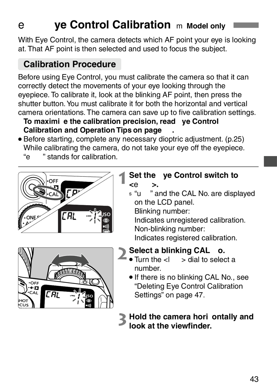 Canon EOS Elan 7NE Body Only EEye Control Calibration m Model only, Calibration Procedure, Set the Eye Control switch to e 