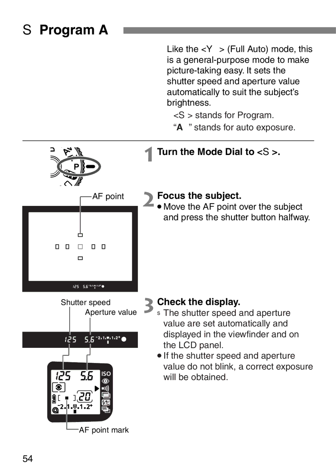 Canon EOS Elan 7NE Body Only manual Program AE, Turn the Mode Dial to S, Check the display 