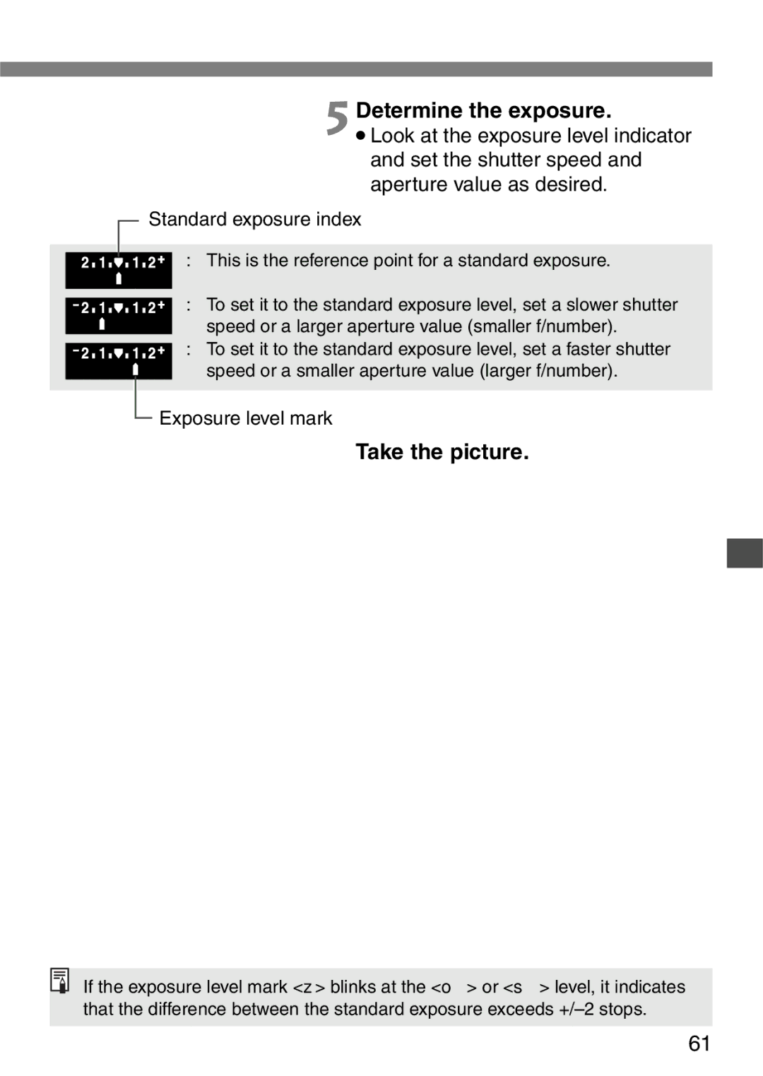 Canon EOS Elan 7NE Body Only manual Determine the exposure, 6Take the picture 