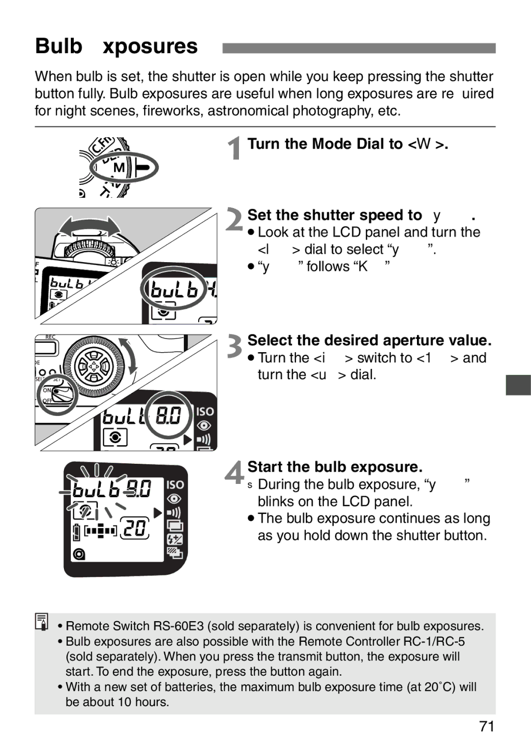 Canon EOS Elan 7NE Body Only Bulb Exposures, Turn the Mode Dial to W 2Set the shutter speed to y, Blinks on the LCD panel 