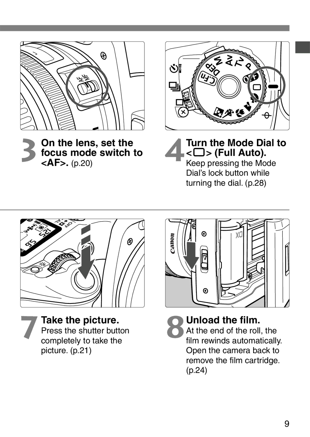 Canon EOS Elan 7NE Body Only On the lens, set the focus mode switch to AF. p.20, 4Turn the Mode Dial to, 8Unload the film 