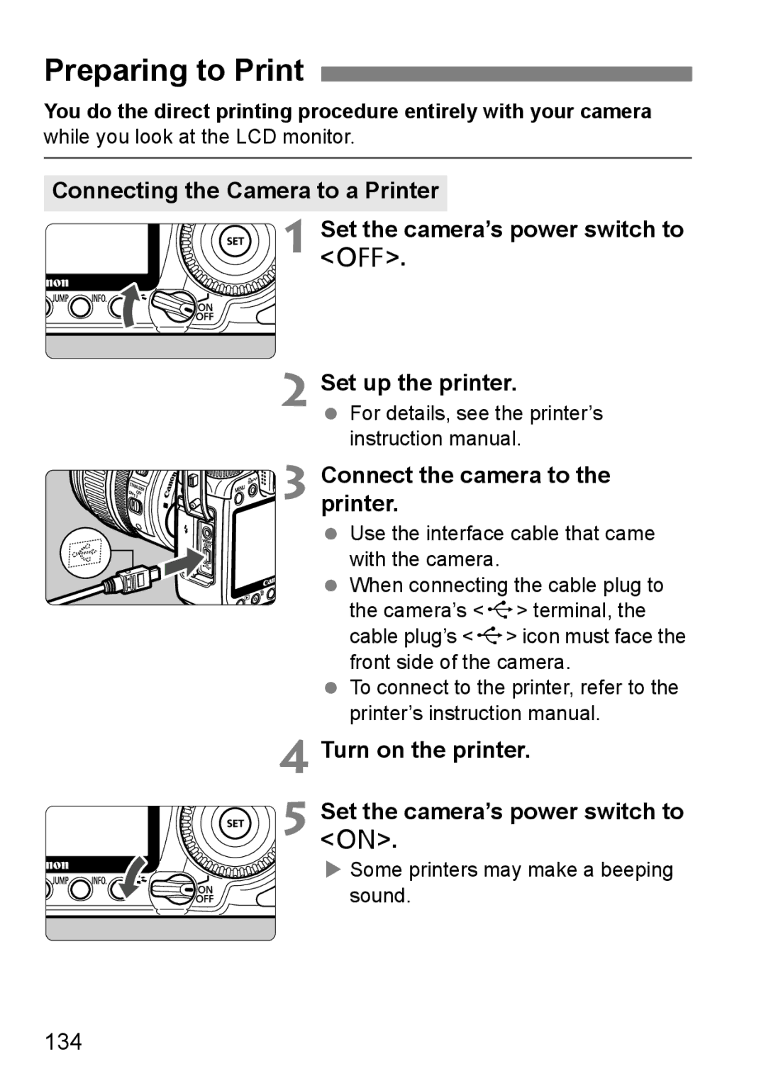 Canon EOS40D Preparing to Print, 134, While you look at the LCD monitor, Some printers may make a beeping sound 