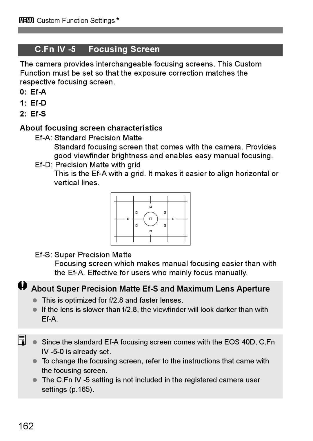 Canon EOS40D instruction manual 162, Fn IV -5 Focusing Screen, About Super Precision Matte Ef-S and Maximum Lens Aperture 