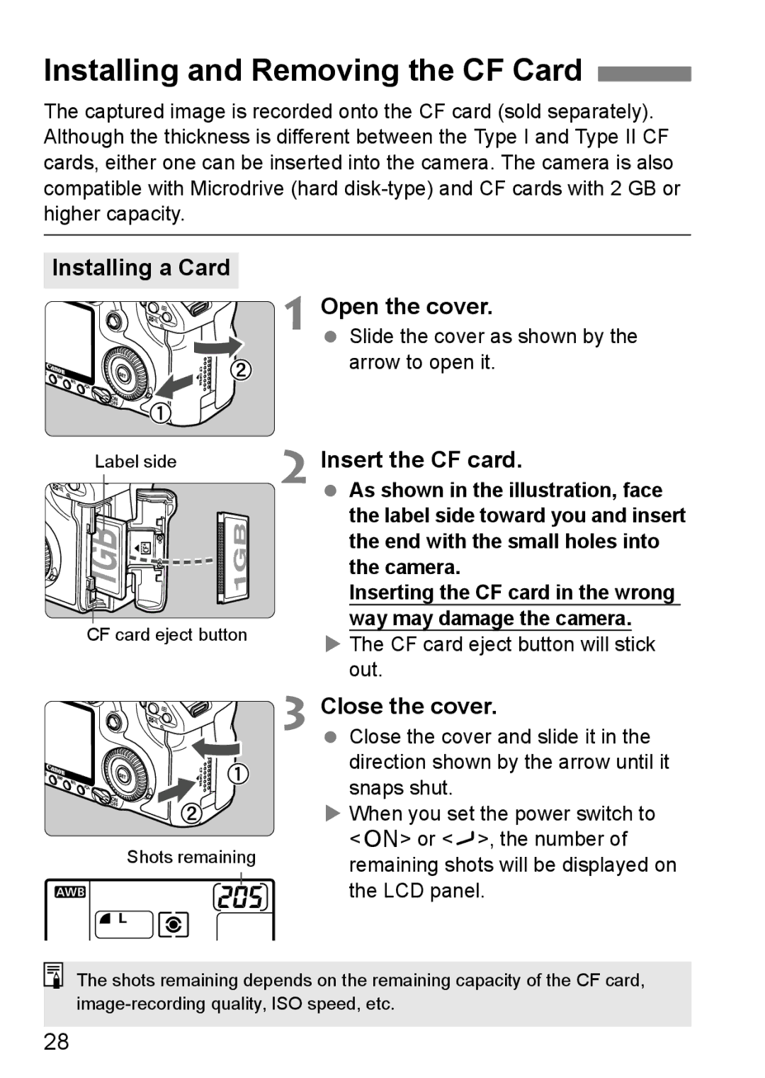 Canon EOS40D instruction manual Installing and Removing the CF Card, Installing a Card Open the cover, Insert the CF card 