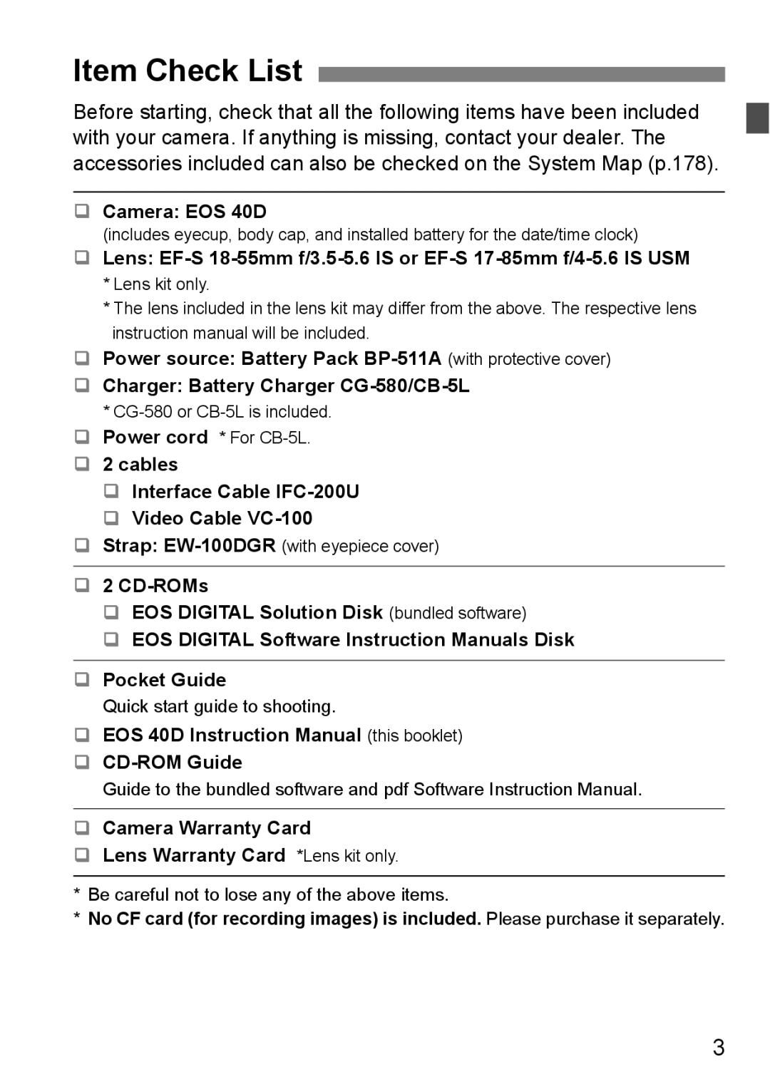 Canon EOS40D Item Check List, ‰ Camera EOS 40D, ‰ 2 cables ‰ Interface Cable IFC-200U ‰ Video Cable VC-100 