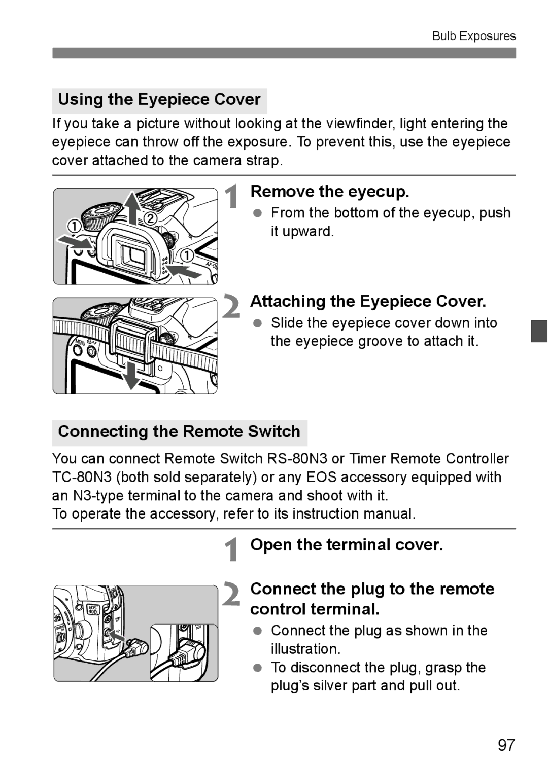 Canon EOS40D Using the Eyepiece Cover, Remove the eyecup, Attaching the Eyepiece Cover, Connecting the Remote Switch 