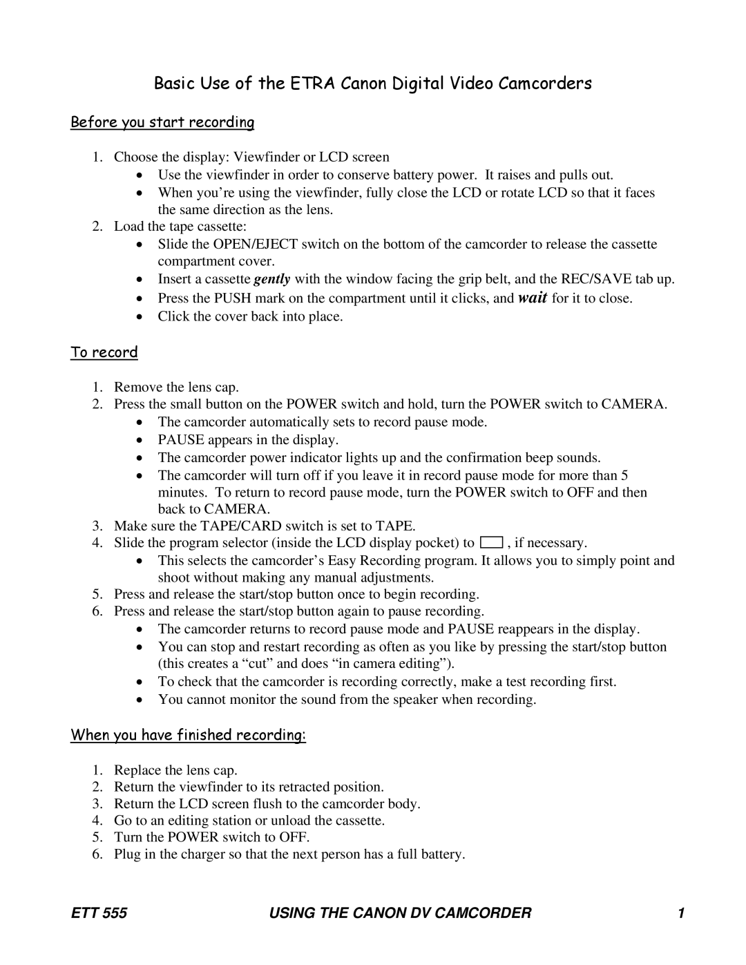 Canon ETT555 manual Basic Use of the Etra Canon Digital Video Camcorders 