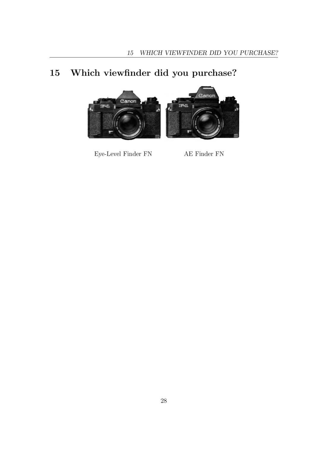 Canon F1N Camera manual Which viewﬁnder did you purchase? 