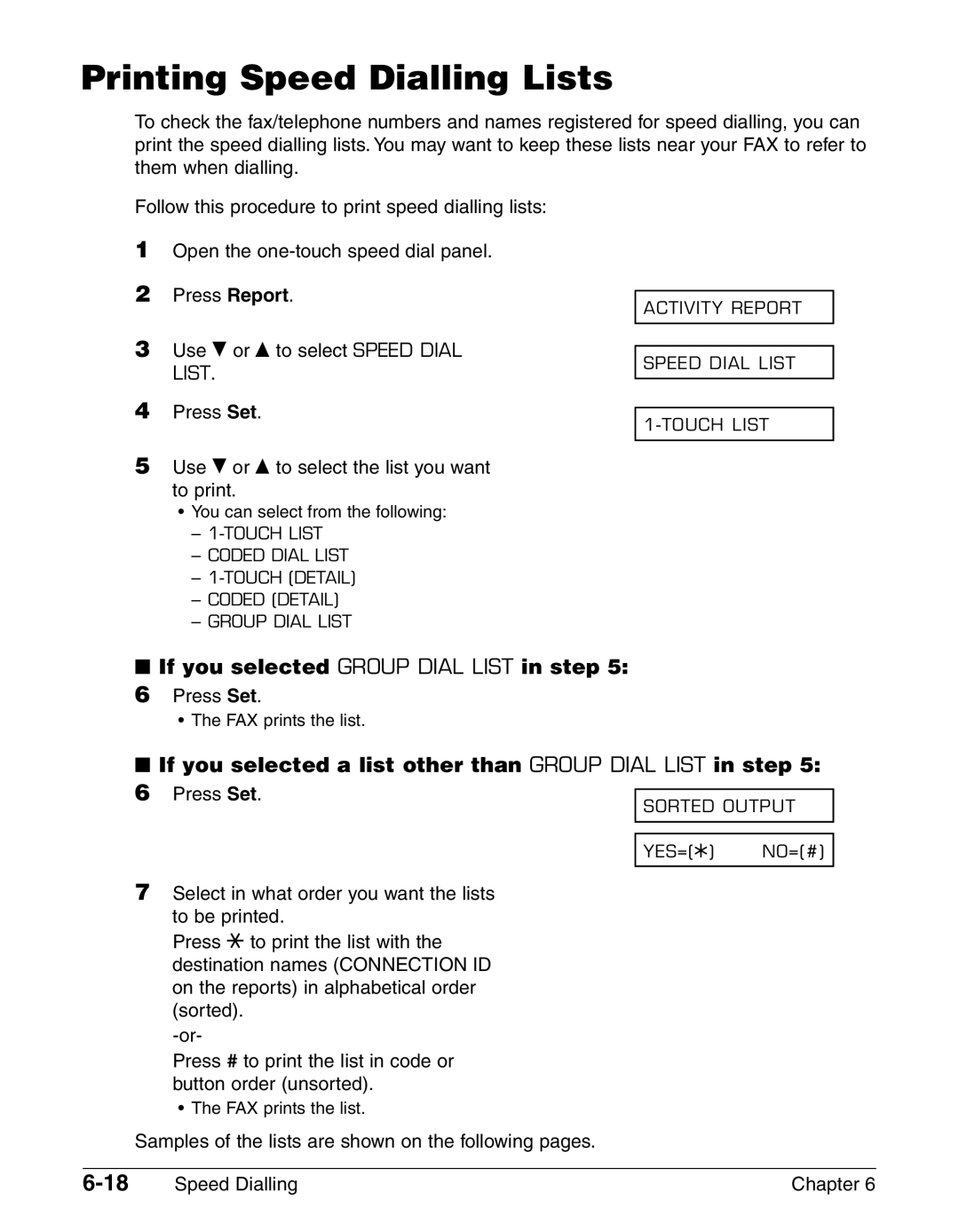 Canon FAX-L290, FAX-L240 manual Printing Speed Dialling Lists, If you selected Group Dial List in step 