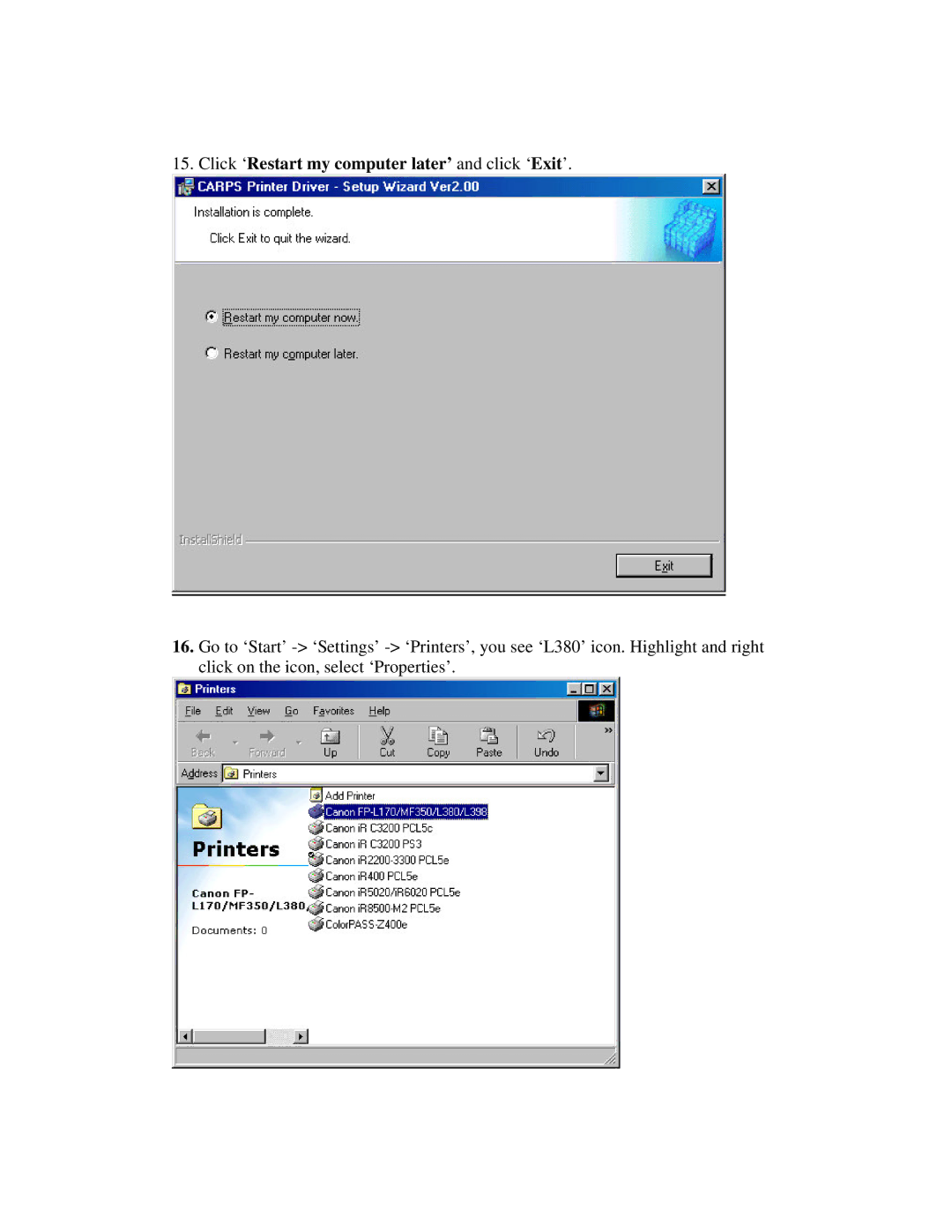 Canon FAX-L380 manual Click ‘Restart my computer later’ and click ‘Exit’ 