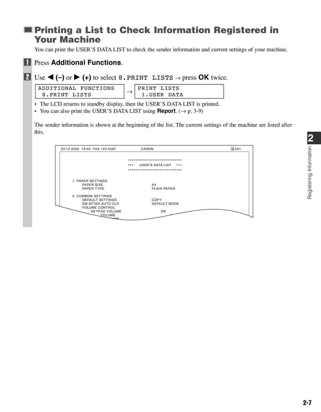 Canon FAX-L400 manual Use 4 -or e + to select 8.PRINT Lists → press OK twice 