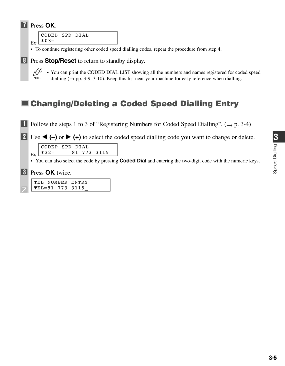 Canon FAX-L400 Changing/Deleting a Coded Speed Dialling Entry, Press OK Press Stop/Reset to return to standby display 