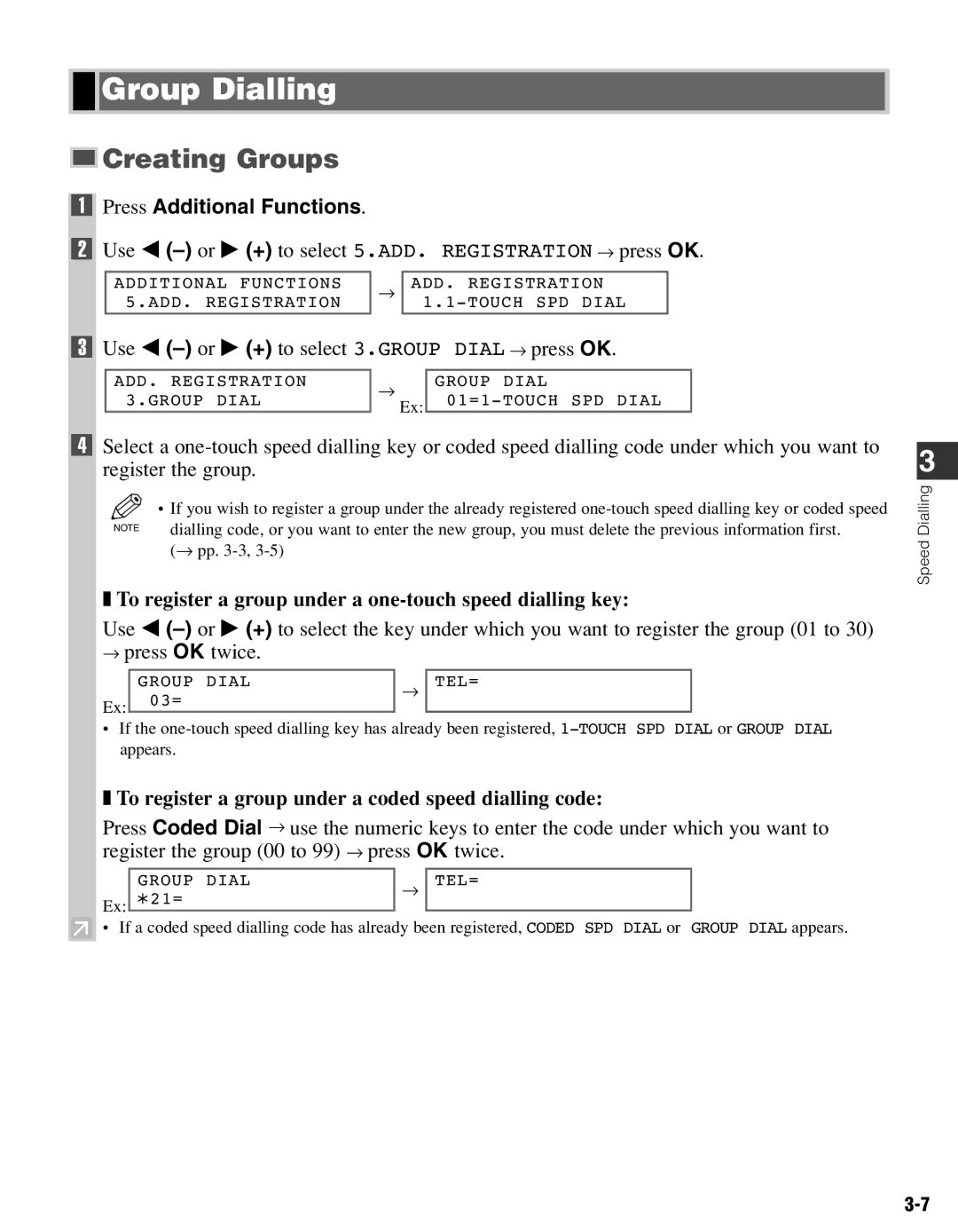 Canon FAX-L400 manual Group Dialling, Creating Groups, Use 4 -or e + to select 3.GROUP Dial → press OK 