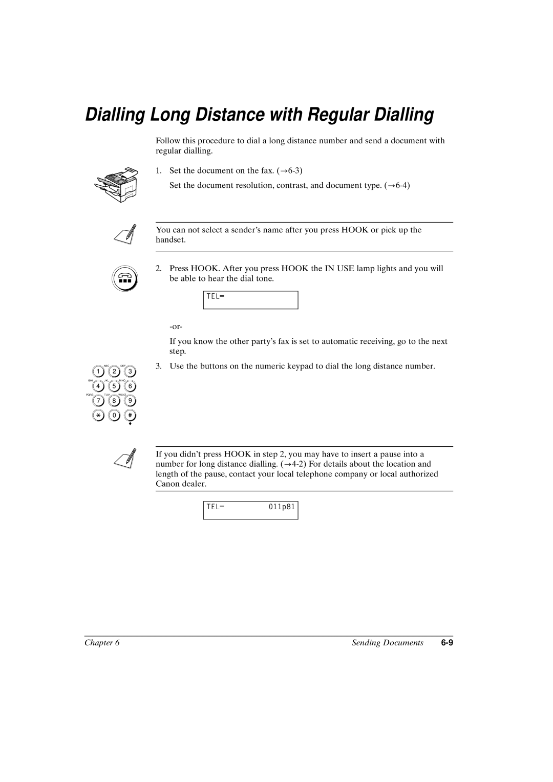 Canon FAX-L800 manual Dialling Long Distance with Regular Dialling 