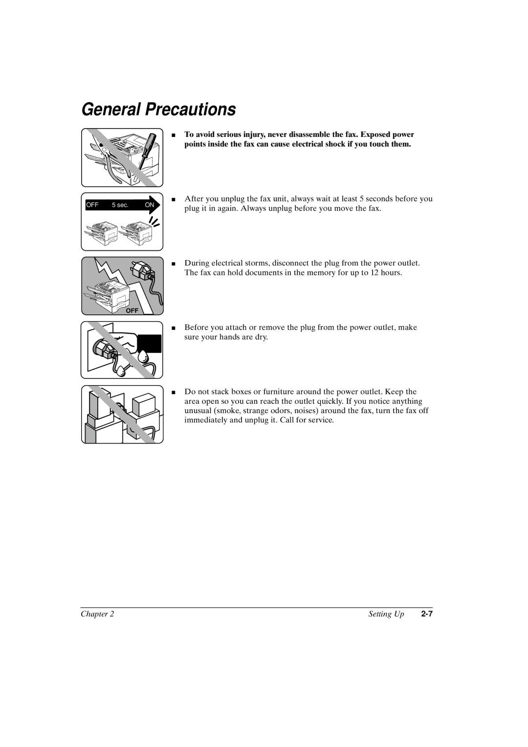 Canon FAX-L800 manual General Precautions, Plug it in again. Always unplug before you move the fax 