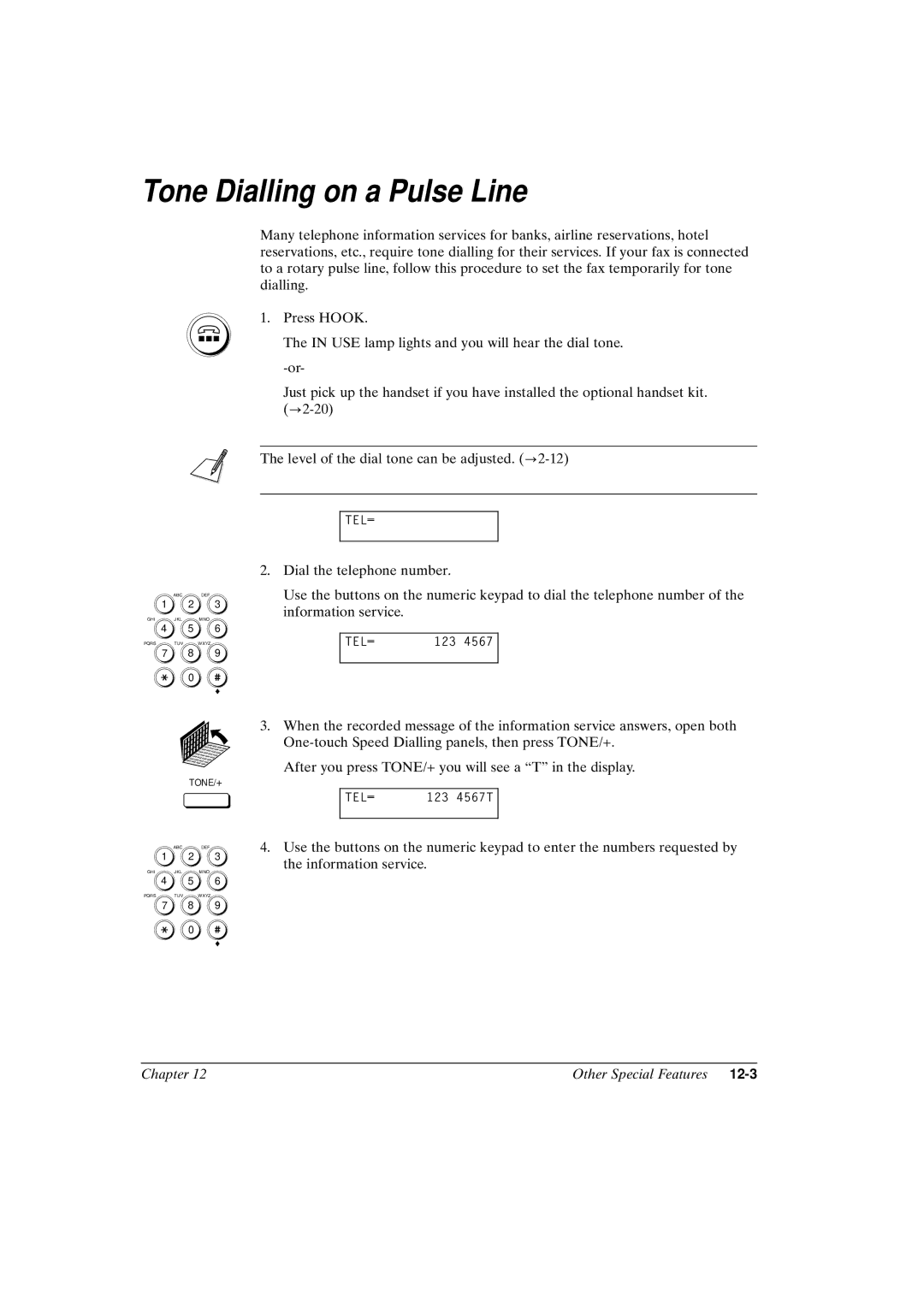 Canon FAX-L800 manual Tone Dialling on a Pulse Line 