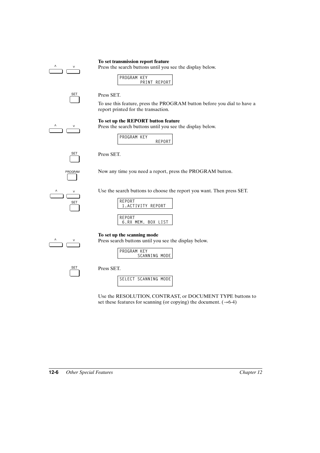 Canon FAX-L800 manual To set transmission report feature, To set up the Report button feature, To set up the scanning mode 