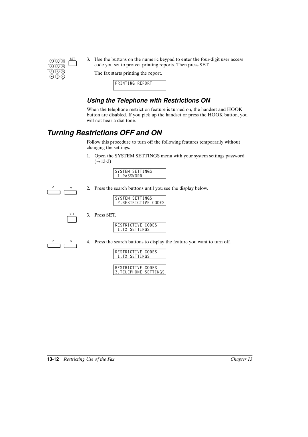 Canon FAX-L800 manual Turning Restrictions OFF and on, 13-12Restricting Use of the Fax Chapter 