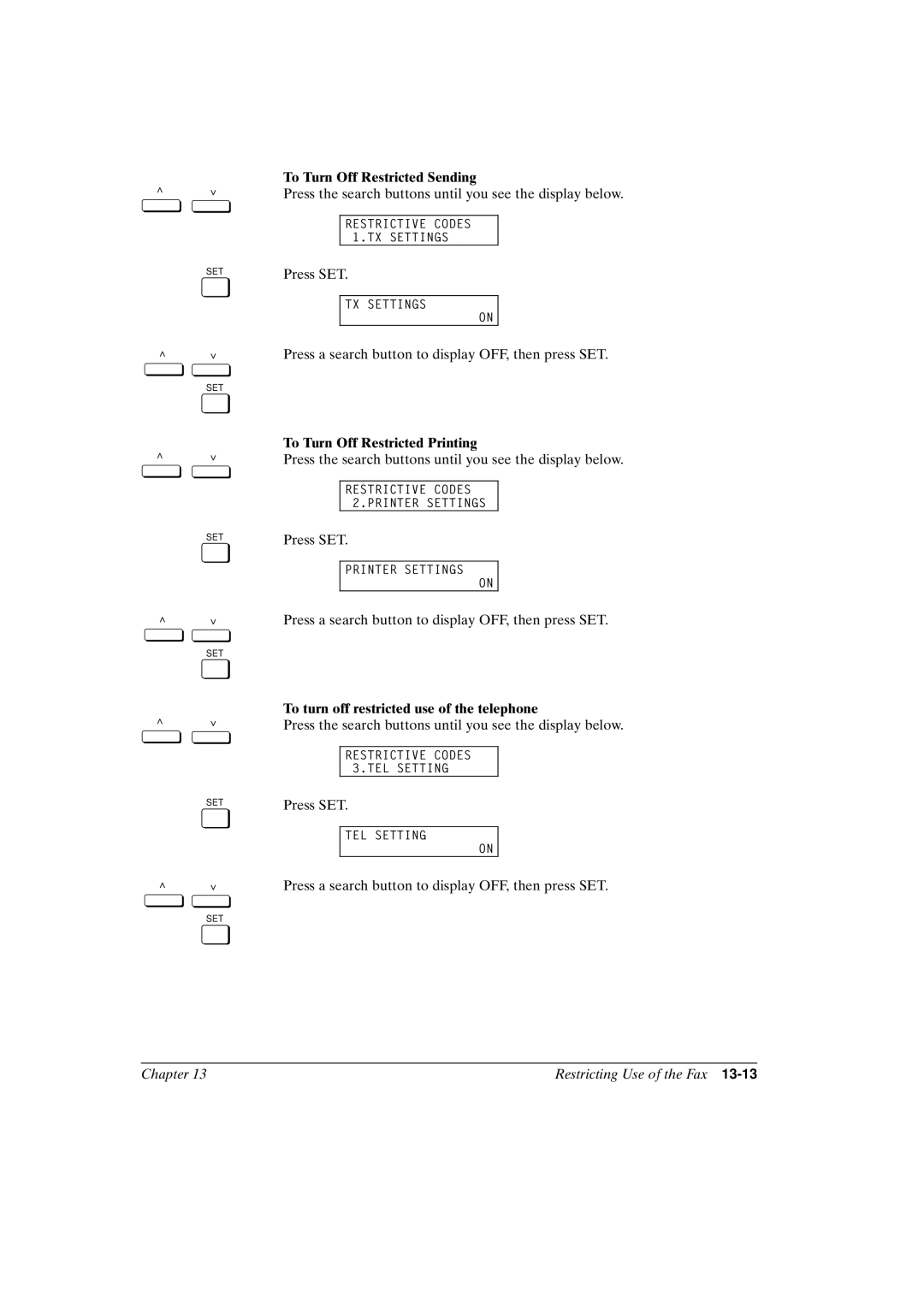 Canon FAX-L800 manual To Turn Off Restricted Sending, To Turn Off Restricted Printing 