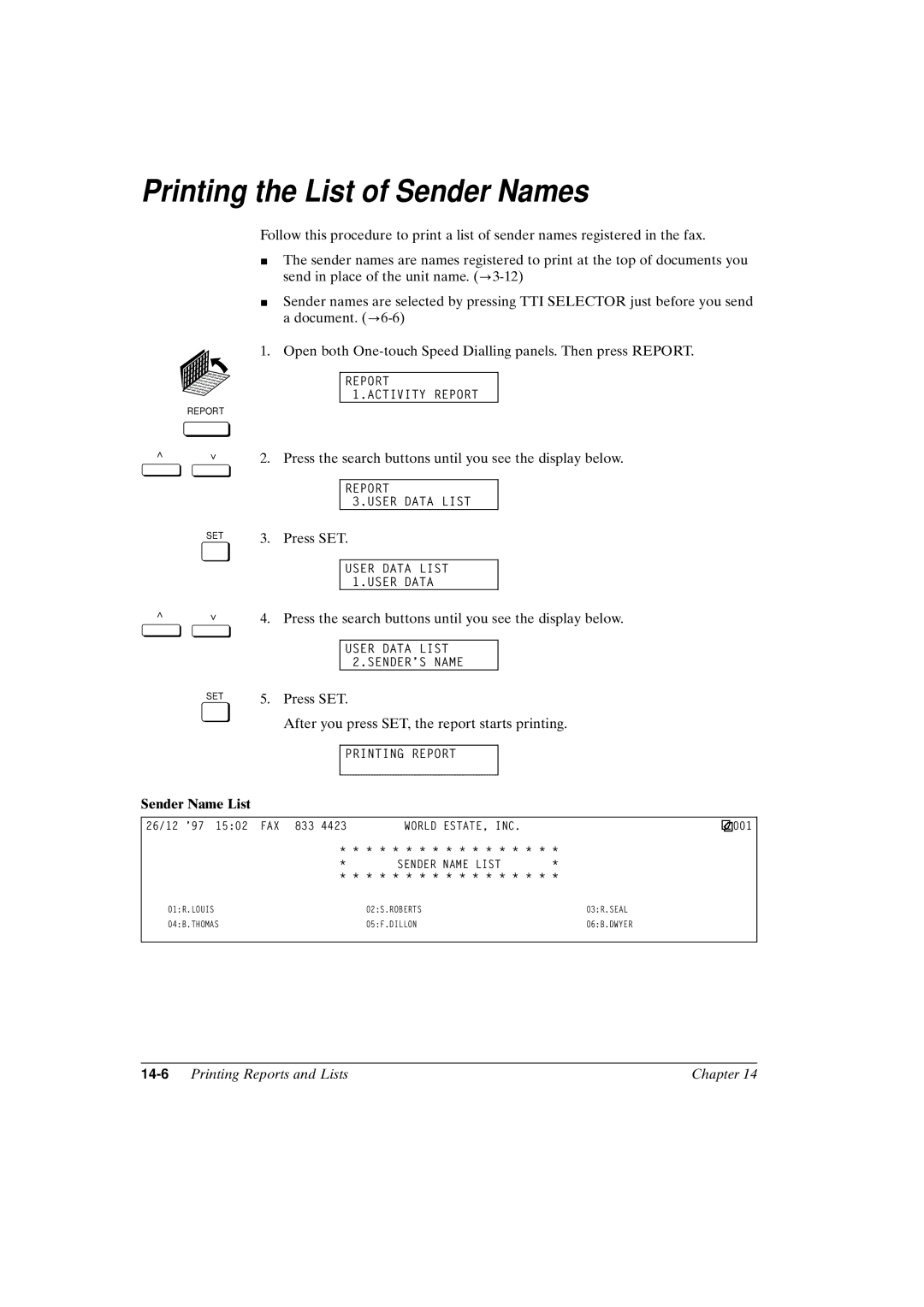 Canon FAX-L800 manual Printing the List of Sender Names, Press SET After you press SET, the report starts printing 