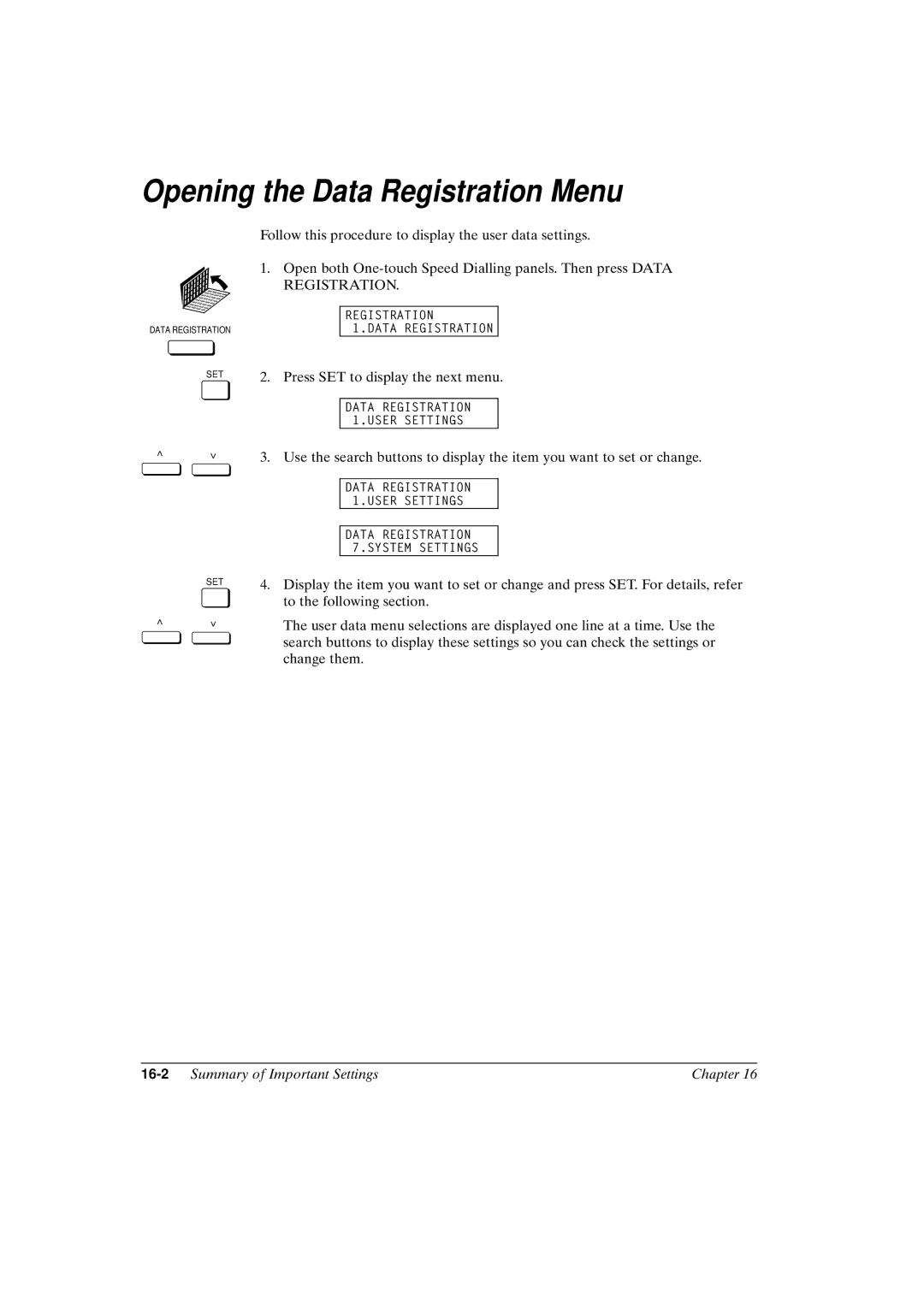 Canon FAX-L800 manual Opening the Data Registration Menu, 16-2Summary of Important Settings Chapter 