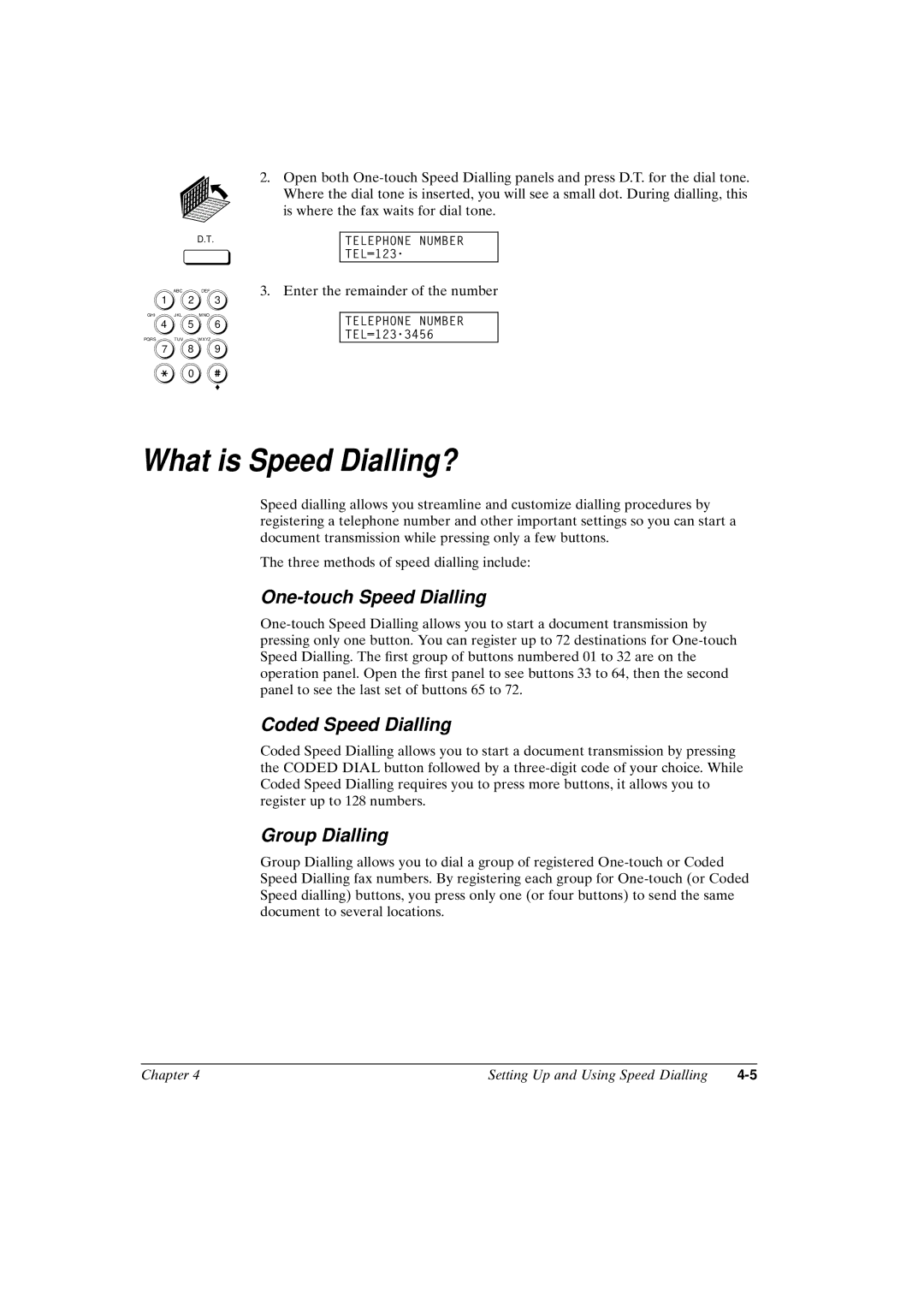 Canon FAX-L800 manual What is Speed Dialling?, One-touch Speed Dialling 