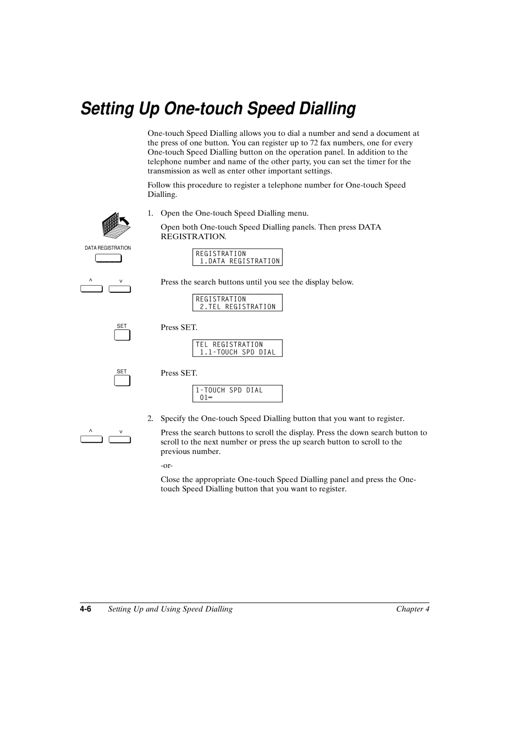 Canon FAX-L800 manual Setting Up One-touch Speed Dialling 