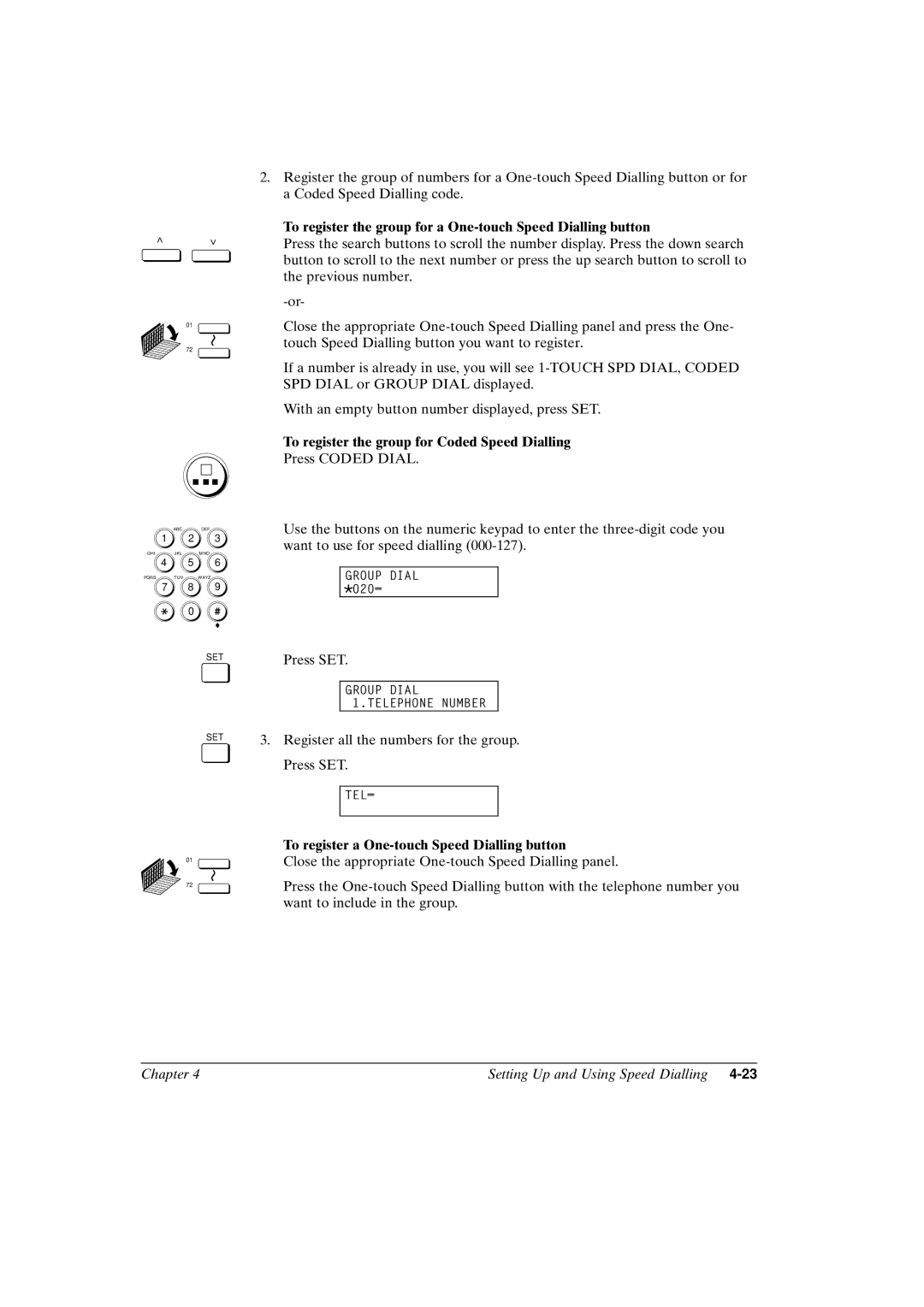 Canon FAX-L800 To register the group for a One-touch Speed Dialling button, To register a One-touch Speed Dialling button 