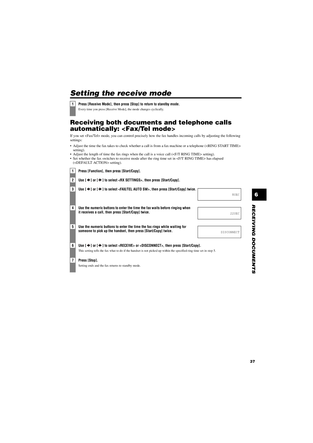 Canon FAX-TT250 manual Setting the receive mode, It receives a call, then press Start/Copy twice 