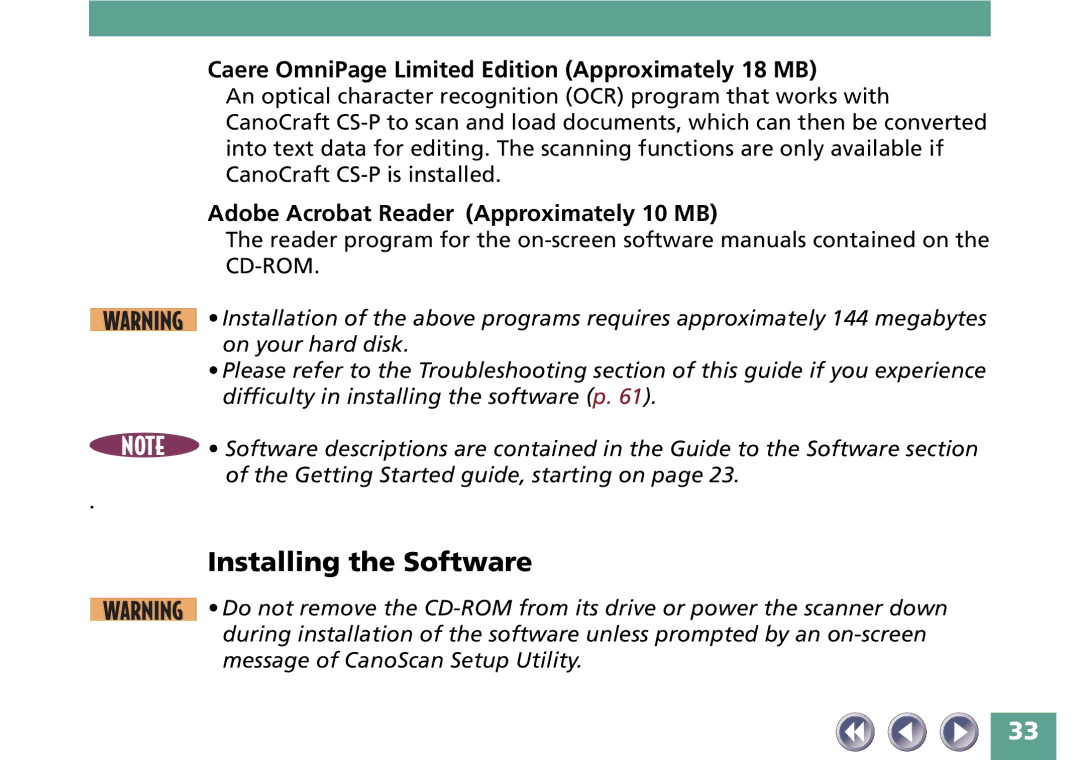 Canon FB330P/FB630P manual Installing the Software, Caere OmniPage Limited Edition Approximately 18 MB 