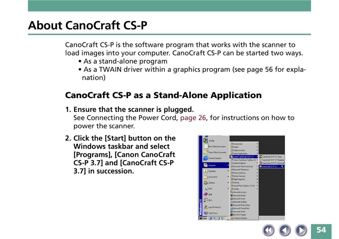 Canon FB330P/FB630P About CanoCraft CS-P, CanoCraft CS-P as a Stand-Alone Application, Ensure that the scanner is plugged 