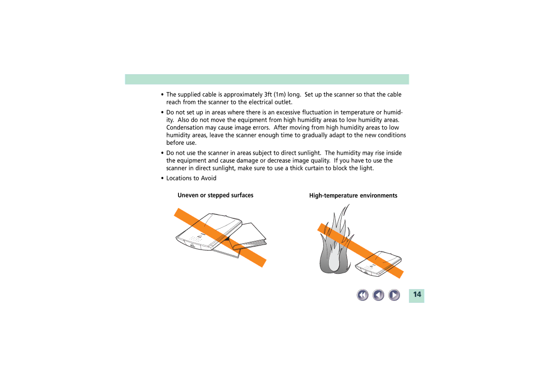 Canon FB620U manual Uneven or stepped surfaces High-temperature environments 