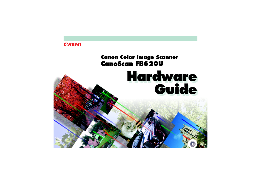 Canon manual GuideGuide, HardwareHardware, CanoScan FB620U, Canon Color Image Scanner 