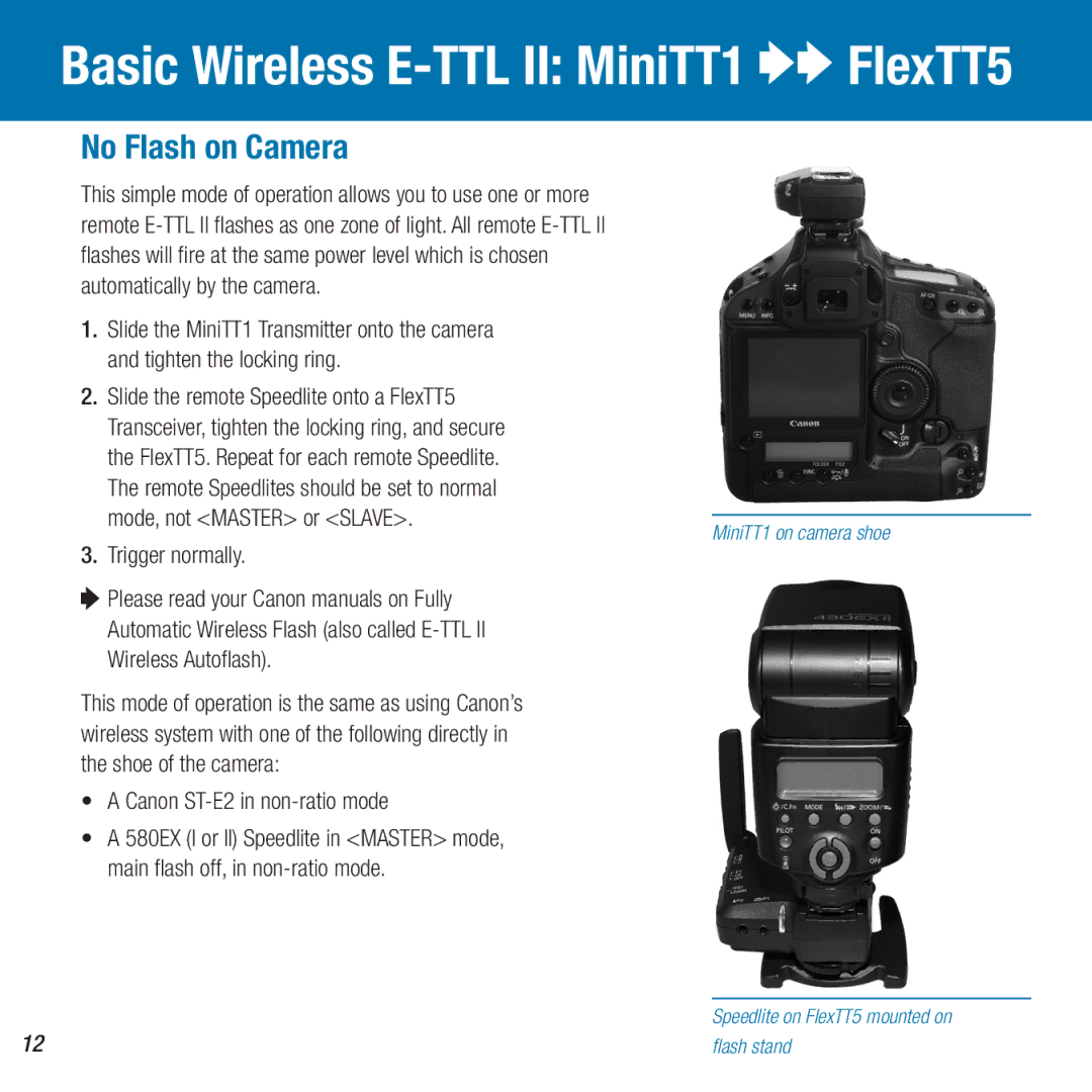 Canon FlexTT5, MiniTT1 owner manual Mode, not Master or Slave, Trigger normally, Canon ST-E2 in non-ratio mode 