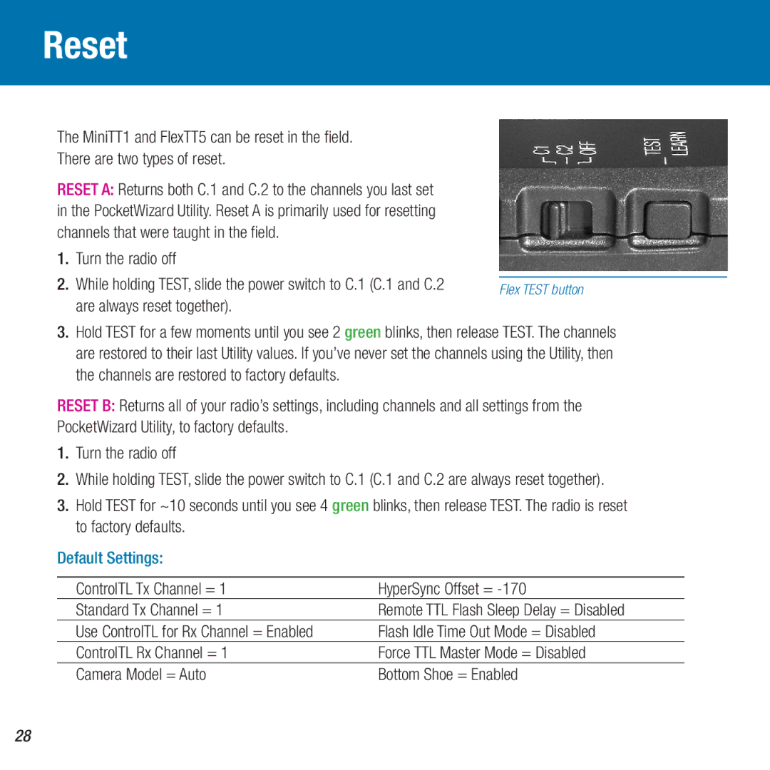 Canon FlexTT5, MiniTT1 Reset, Turn the radio off, Are always reset together, Flash Idle Time Out Mode = Disabled 