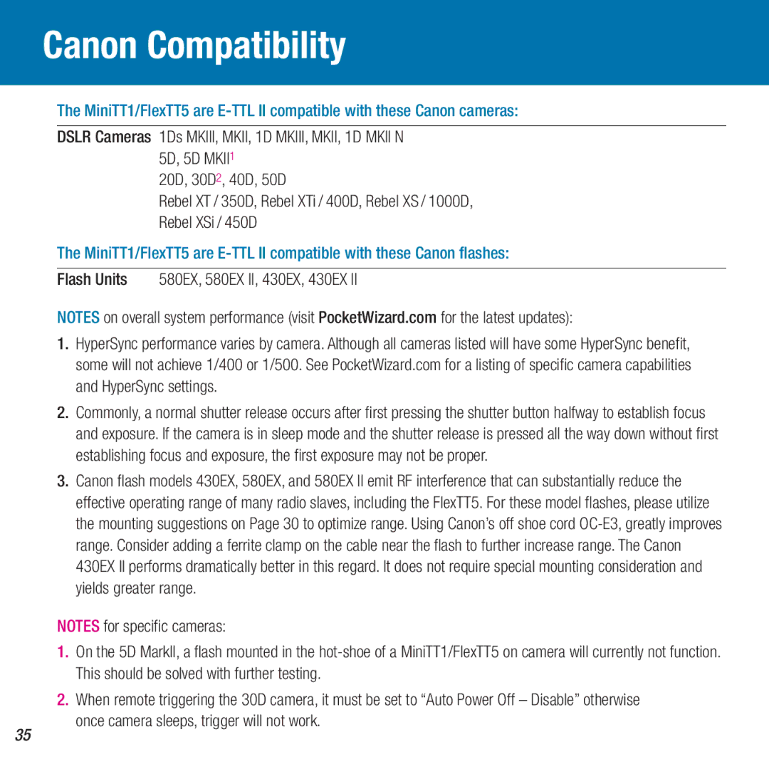 Canon MiniTT1 Canon Compatibility, Flash Units 580EX, 580EX II, 430EX, 430EX, Once camera sleeps, trigger will not work 