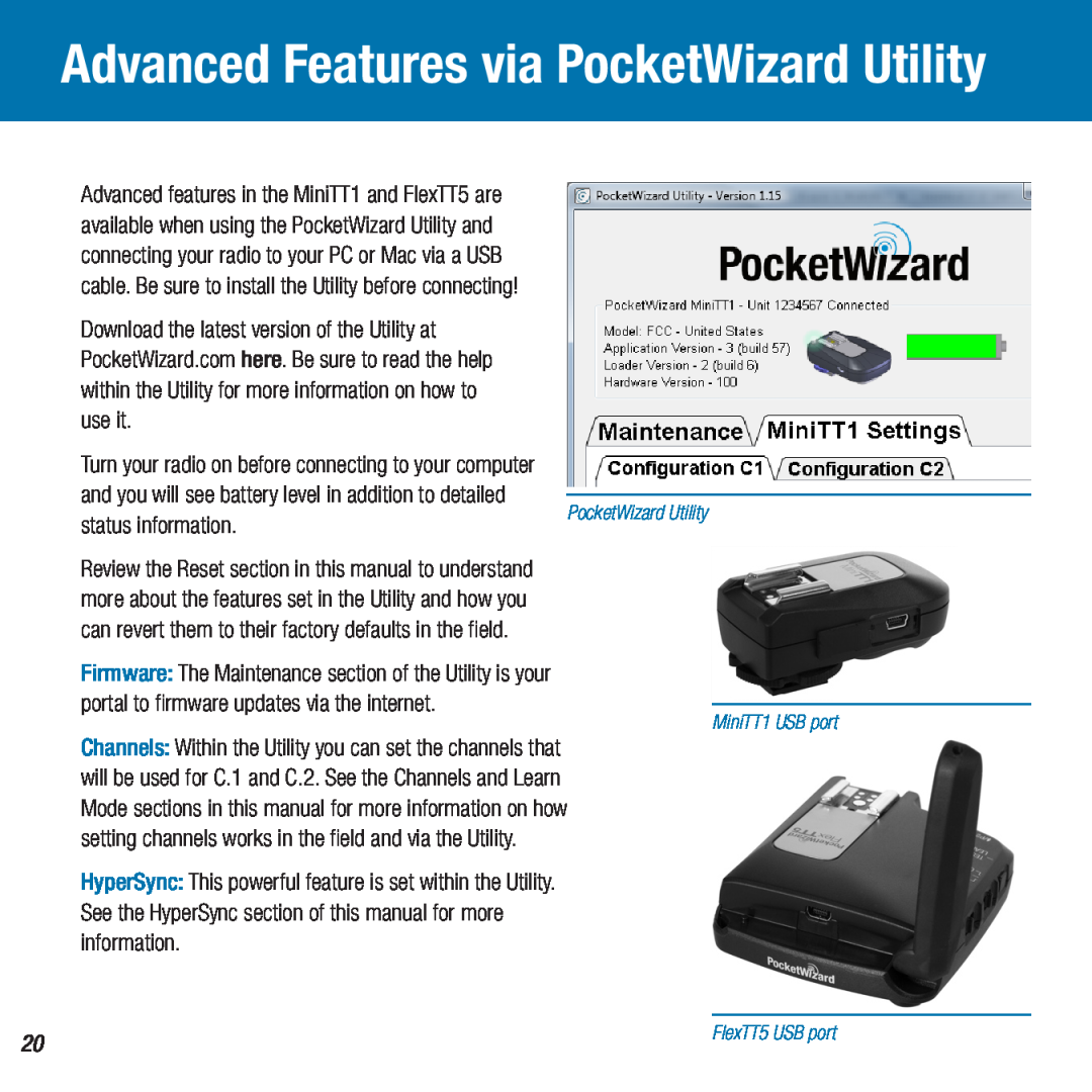 Canon FlexTT5, MiniTT1 Advanced Features via PocketWizard Utility, Download the latest version of the Utility at, use it 