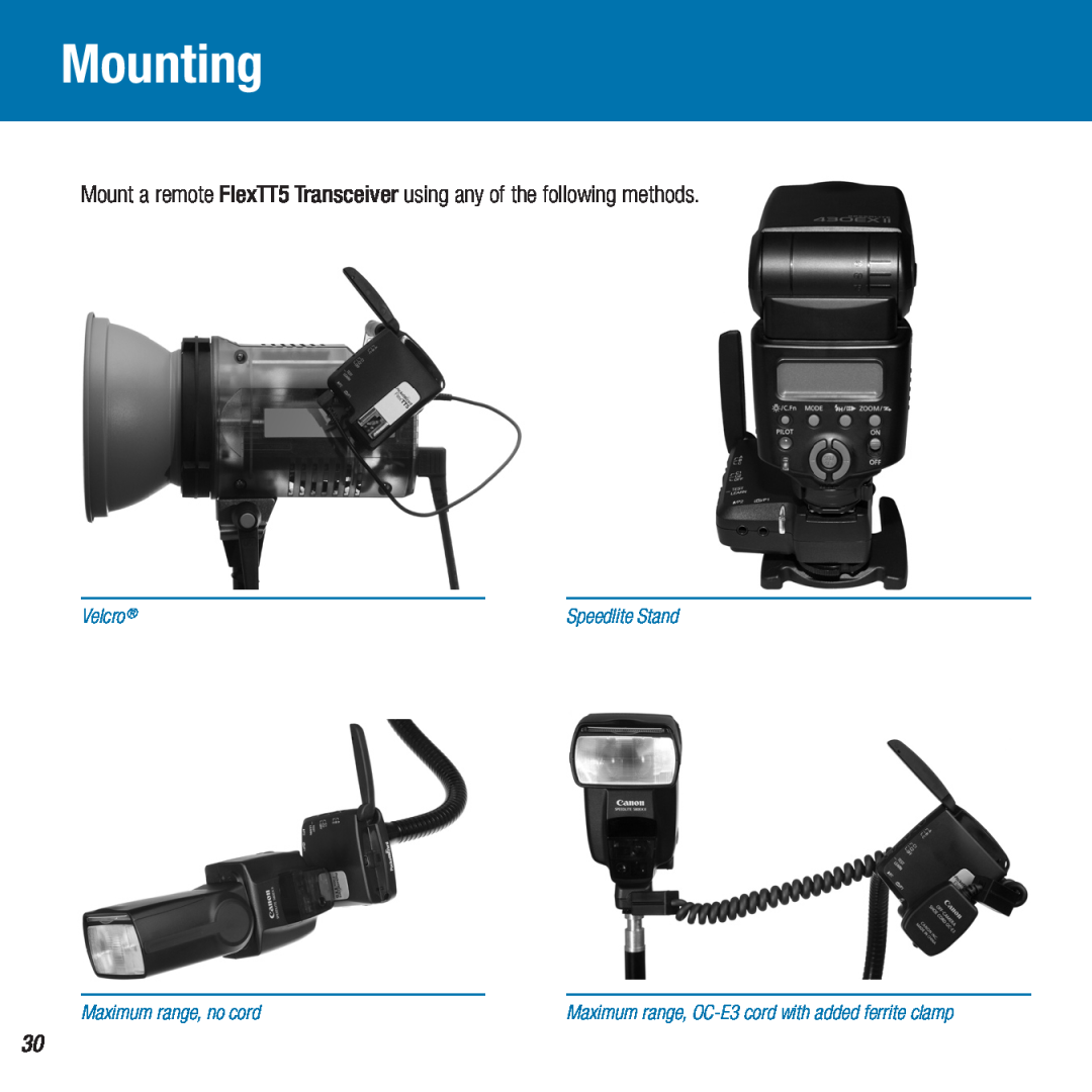 Canon Mounting, Mount a remote FlexTT5 Transceiver using any of the following methods, Velcro, Maximum range, no cord 