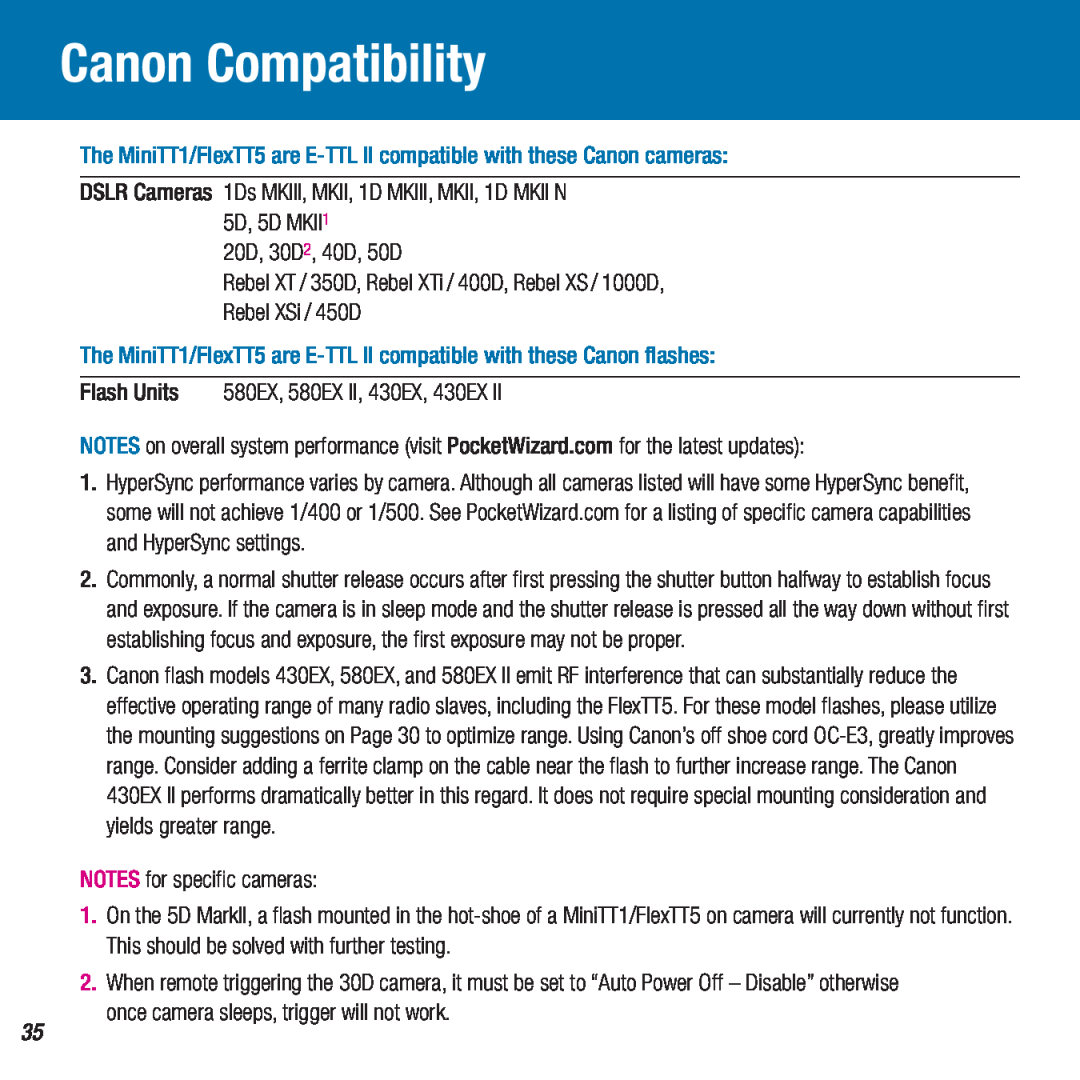 Canon Canon Compatibility, The MiniTT1/FlexTT5 are E-TTL II compatible with these Canon cameras, 20D, 30D2, 40D, 50D 