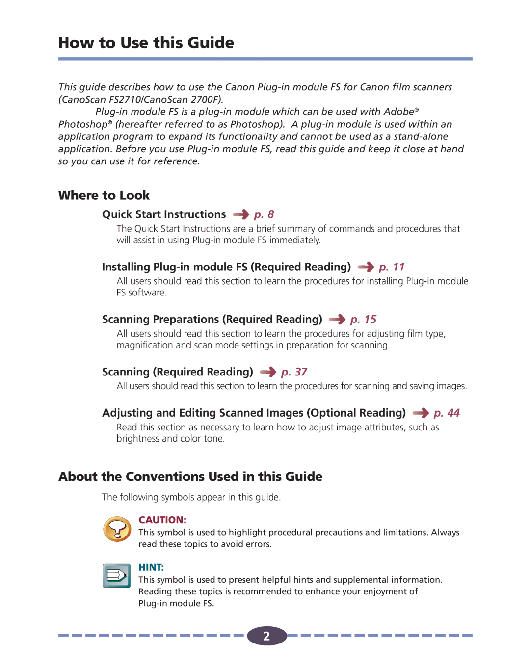 Canon FS 2710 manual How to Use this Guide, Where to Look, About the Conventions Used in this Guide 